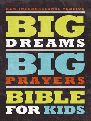 cover image of Big Dreams, Big Prayers Bible for Kids, NIV